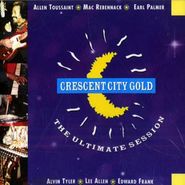 Crescent City Gold, The Ultimate Session (CD)