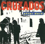 Cruzados, After Dark (CD)