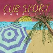 Cub Sport, Paradise (CD)
