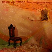 Dälek, Hear Less / No Good Trying (12")