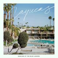 Cayucas, Dancing At The Blue Lagoon [Color Vinyl] (LP)