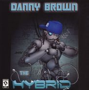 Danny Brown, Hybrid (LP)