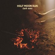 Half Moon Run, Dark Eyes (CD)