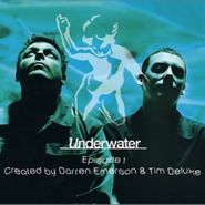 Darren Emerson, Underwater: Episode 1 (CD)