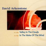 David Arkenstone, Valley In The Clouds / In The Wake Of The Wind (CD)