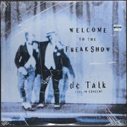 dc Talk, Welcome To The Freakshow (LP)