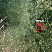 Braids, Deep In The Iris (LP)