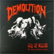 Demolition, Mob Of Wolves (LP)