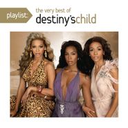 Destiny's Child, Playlist: The Very Best Of Destiny's Child (CD)