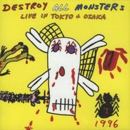 Destroy All Monsters, Live In Tokyo & Osaka, 1996 (CD)