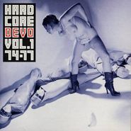 Devo, Hardcore Devo Vol. 1: 1974-1977 (CD)