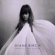 Diane Birch, Speak A Little Louder (CD)