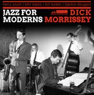 Dick Morrissey, Jazz For Moderns 1962 [Record Store Day] (LP)