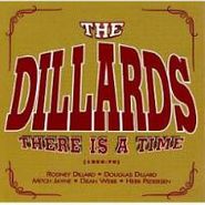 The Dillards, There Is a Time (1963-70) (CD)