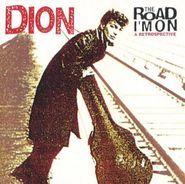 Dion, The Road I'm On: A Retrospective (CD)