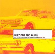 Z-Trip, Live At The Future Primitive Soundsession, Volume 2 (CD)