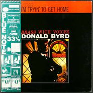 Donald Byrd, I'm Tryin' To Get Home [Import] (LP)