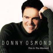 Donny Osmond, This Is The Moment (CD)