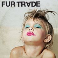 Fur Trade, Don't Get Heavy (CD)