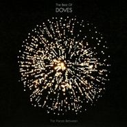 Doves, The Best Of Doves: The Places Between [Import] (CD)