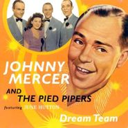 Johnny Mercer, Dream Team (CD)