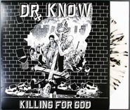 Dr. Know, Killing For God [Clear/Black & White Splatter Vinyl] (LP)