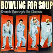 Bowling For Soup, Drunk Enough To Dance (CD)