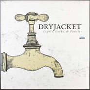 Dryjacket, Lights, Locks, & Faucets (LP)