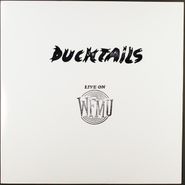 Ducktails, Ducktails: Live on WFMU [Gold Vinyl] (12")