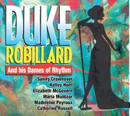 Duke Robillard, Duke Robillard & His Dames Of Rhythm (CD)