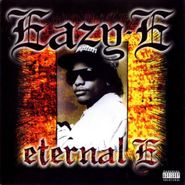 Eazy-E, Eternal E (CD)