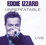 Eddie Izzard, Unrepeatable (CD)