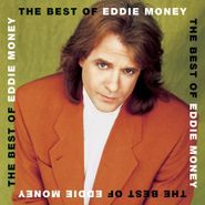 Eddie Money, The Best Of Eddie Money (CD)