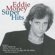 Eddie Money, Super Hits (CD)