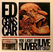 Ed Gein's Car, You Light Up My Liver/Live (LP)