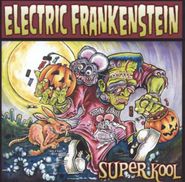 Electric Frankenstein, Super Kool (CD)
