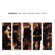 Embrace, Dry Kids (B-Sides 1997-2005) [Import] (CD)