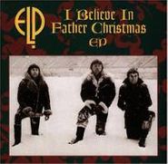 Emerson, Lake & Palmer, I Believe in Father Christmas (CD)