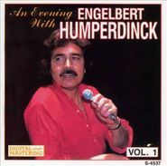 Engelbert Humperdinck, An Evening With Engelbert Humperdinck Vol. 1 (CD)