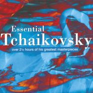 Peter Il'yich Tchaikovsky, Essential Tchaikovsky (CD)