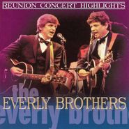 The Everly Brothers, Reunion Concert Highlights (CD)