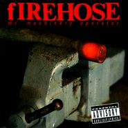 fIREHOSE, Mr. Machinery Operator (CD)