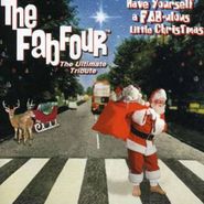 The Fab Four, Have Yourself A FAB-Ulous Little Christmas (CD)