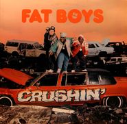The Fat Boys, Crushin' (LP)
