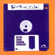 Fatboy Slim, Better Living Through Chemistry (CD)