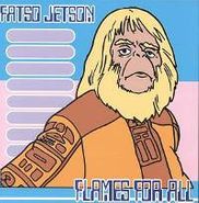 Fatso Jetson, Flames For All (CD)