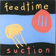 feedtime, Suction (LP)