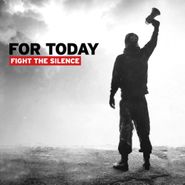 For Today, Fight The Silence (CD)