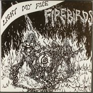 The Firebirds, Light My Fire (LP)