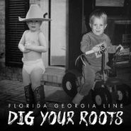 Florida Georgia Line, Dig Your Roots (CD)